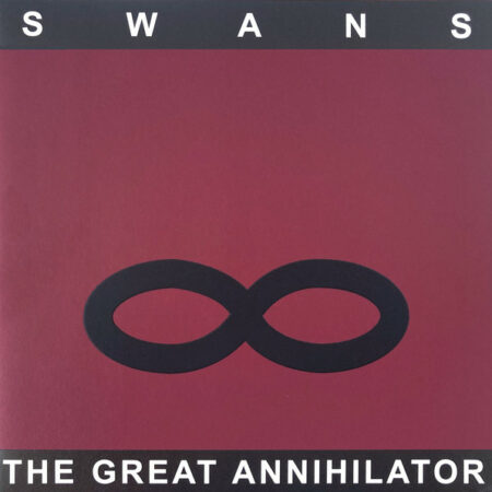 Swans - The Great Annihilator - vinyl record
